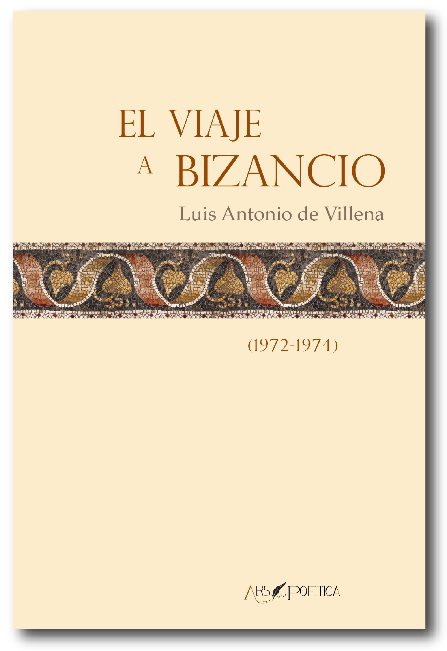 El viaje a Bizancio. (1972-1974) - Ars Poetica
