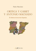 Ortega y Gasset y Antonio Machado