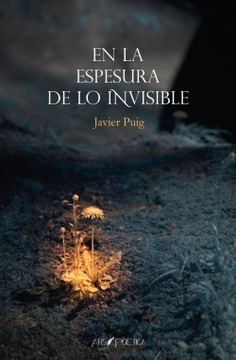 En la espesura de lo invisible