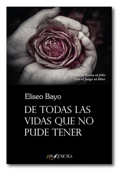 De todas las vidas que no pude tener De todas las vidas que no pude tener
