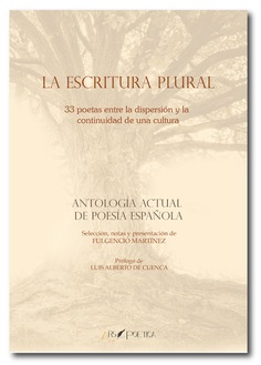 La escritura plural. 33 poetas entre la dispersión y la continuidad de una cultura La escritura plural. 33 poetas entre la dispersión y la continuidad de una cultura