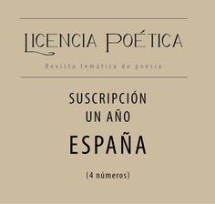 Suscripción LICENCIA POÉTICA 1 año - ESPAÑA Suscripción LICENCIA POÉTICA 1 año - ESPAÑA