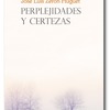 Perplejidades y certezas