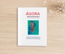Descarga la revista Ágora. En este número se desvelan los premios La sonrisa de Cervantes.