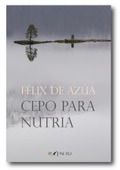 Cepo para nutria, Félix de Azúa