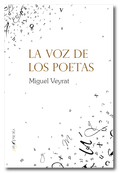 La voz de los poetas, Miguel Veyrat