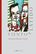 Viento y latido, Heriberto Morales